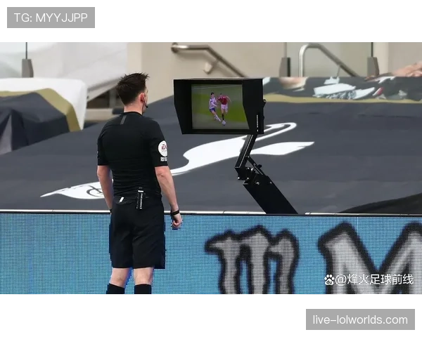 西甲考虑在下赛季引入半自动越位识别技术，以提升判罚准确性与比赛流畅性